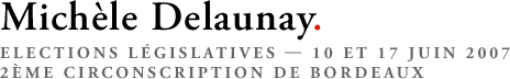 Michèle Delaunay - Elections législatives 2007 - Deuxième circonscription de Bordeaux